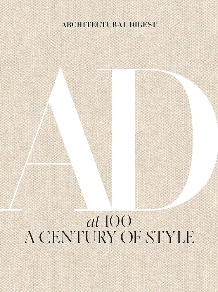 Architectural Digest at 100　英語 Architectural Digest at 100: A Century of Style
